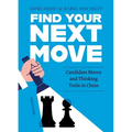 Find Your Next Move: Candidate Moves and Thinking Tools in Chess