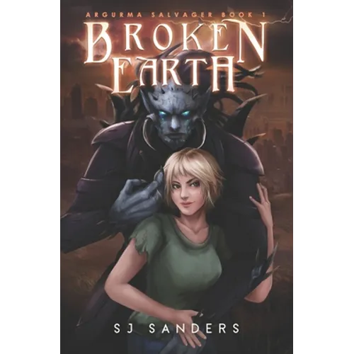 Broken Earth: Argurma Salvager Book 1