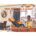 ¡Mamá, Hay un Gallo en la Casa!: La Aventura Imprevista