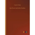 Sea-Power and other Studies