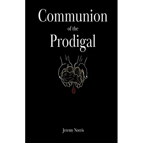 Communion of the Prodigal