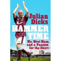 Hammer Time: Me, West Ham, and a Passion for the Shirt