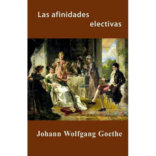 Las afinidades electivas