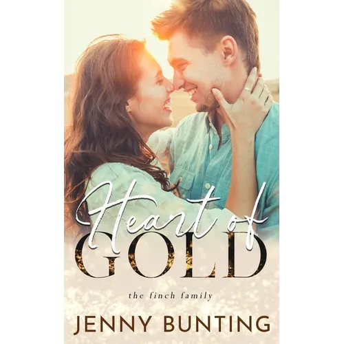 Heart of Gold: A Finch Family Novel
