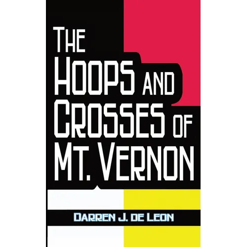 The Hoops and Crosses of Mt. Vernon