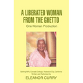 A Liberated Woman from the Ghetto: One Woman Production