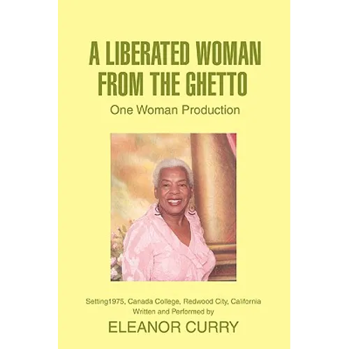 A Liberated Woman from the Ghetto: One Woman Production
