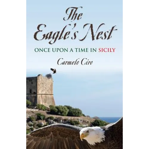 The Eagle's Nest: Once Upon a Time in Sicily