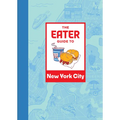 The Eater Guide to New York City