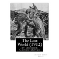 The Lost World (1912), by Arthur Conan Doyle