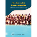 The Päri in the Luo community: Migrations, Traditions, Culture and Power