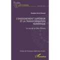 L'enseignement supérieur et la transformation numérique: Le cas de la Côte d'Ivoire