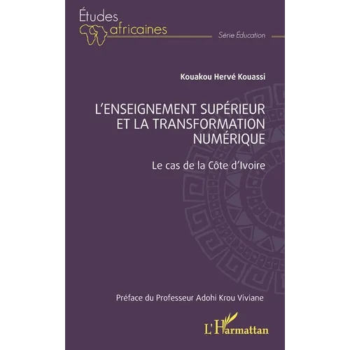 L'enseignement supérieur et la transformation numérique: Le cas de la Côte d'Ivoire