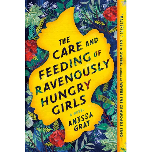 The Care and Feeding of Ravenously Hungry Girls