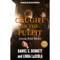 Caught in the Pulpit: Leaving Belief Behind