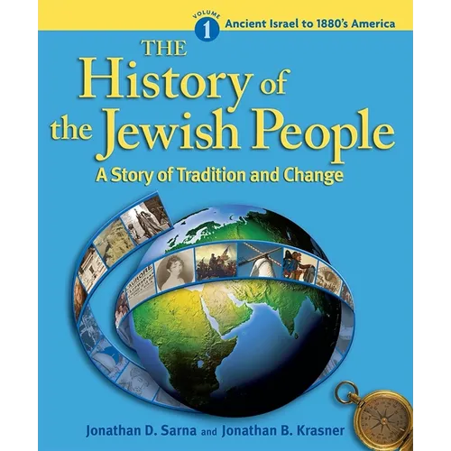History of the Jewish People Vol. 1: Ancient Israel to 1880's America