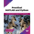 Practical MATLAB and Python: A comparative approach to problem-solving to code like a pro (English Edition)