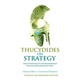 Thucydides on Strategy: Grand Strategies in the Peloponnesian War and Their Relevance Today