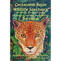 Cockscomb Basin Wildlife Sanctuary: Its History, Flora, and Fauna for Visitors, Teachers, and Scientists
