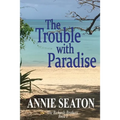 The Trouble with Paradise