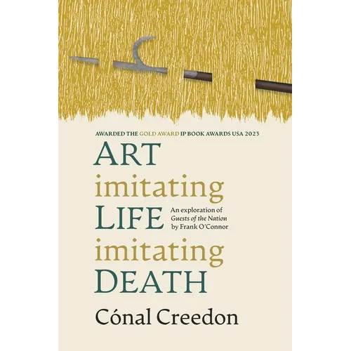 Art Imitating Life Imitating Death: An exploration of Guests of the Nation by Frank O'Connor