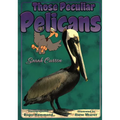 Those Peculiar Pelicans