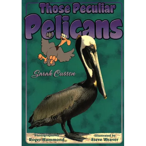 Those Peculiar Pelicans