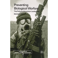 Preventing Biological Warfare: The Failure of American Leadership
