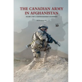 The Canadian Army in Afghanistan: Volume II, Part 2: Counter-Insurgency in Kandahar