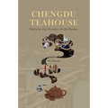 Chengdu Teahouse: Half of the City's Dwellers Are Tea Drinkers