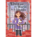 Elvis and the World as It Stands