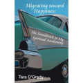 Migrating Toward Happiness: The Soundtrack to My Spiritual Awakening