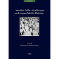 I Confini Della Cittadinanza Nel Nuovo Medio Oriente