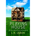 Playing House: Perfect families are just pretend