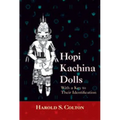Hopi Kachina Dolls with a Key to Their Identification