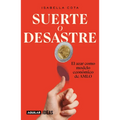 Suerte O Desastre: El Azar Como Modelo Económico de Amlo / Luck or Disaster. Cha Nce as Amlo's Economic Model