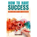How to Have Success and Still Keep Your Chilhood
