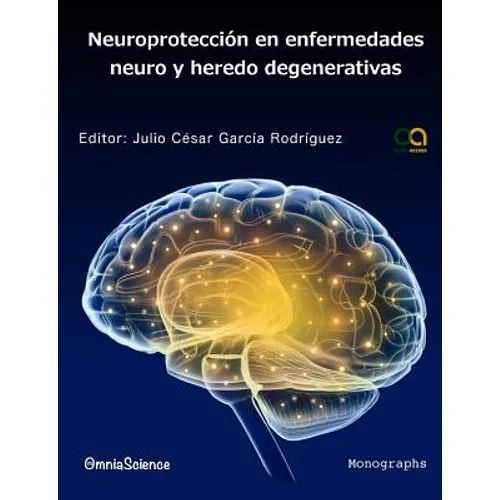 Neuroprotección en enfermedades neuro y heredo degenerativas