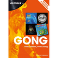 Gong - Revised and Updated: Every Album, Every Song
