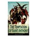 The Temptation of Saint Anthony (Historical Novel)