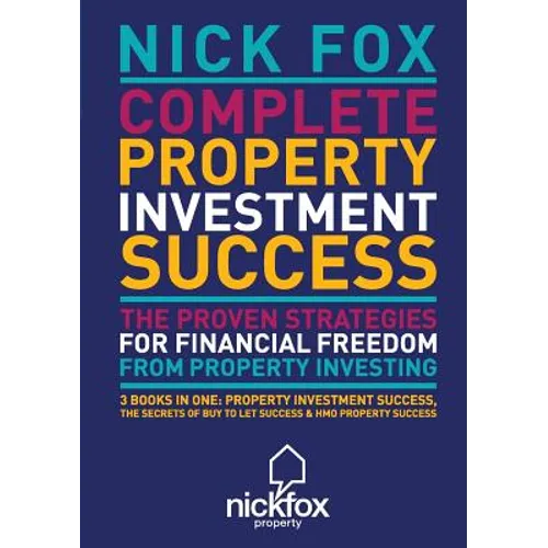 Complete Property Investment Success
