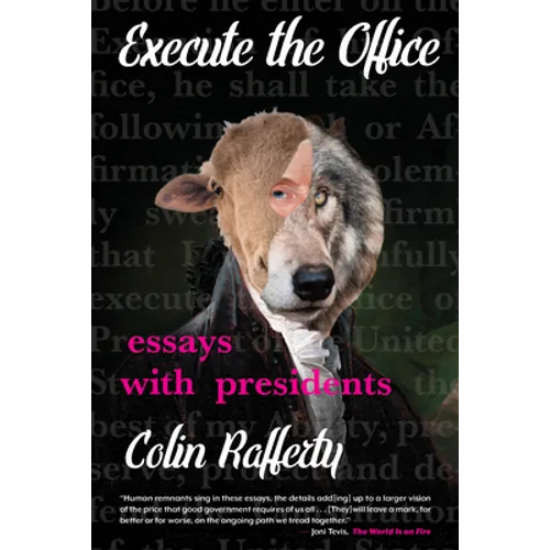 Execute the Office: Essays with Presidents