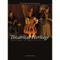 Theatrical Heritage: Challenges and Opportunities