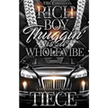 Rich Boy Thuggin Is A Whole Vibe: A Standalone Novel