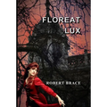 Floreat Lux