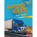 Look Inside a Big Rig: How It Works