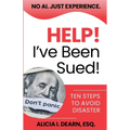 Help! I've Been Sued!