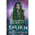 Spurn: A Walker Saga Book Two