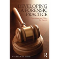 Developing a Forensic Practice: Operations and Ethics for Experts