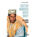 Docteur Mamadou Bhoyii BARRY: Ton dernier regard
